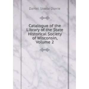   of Wisconsin, Volume 2 Daniel Steele Durrie  Books