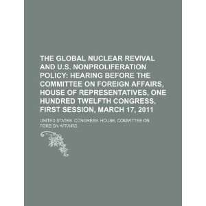  The global nuclear revival and U.S. nonproliferation policy 
