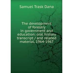 The development of forestry in government and education oral history 