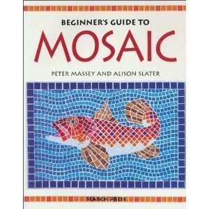  Beginners Guide To Mosaic Arts, Crafts & Sewing