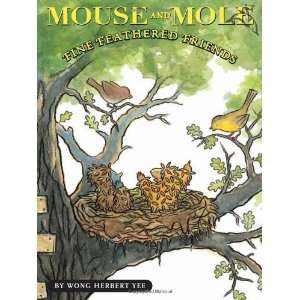  Mouse and Mole, Fine Feathered Friends (A Mouse and Mole 
