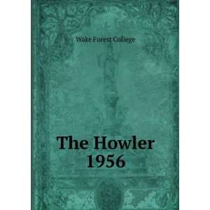  The Howler. 1956 Wake Forest College Books