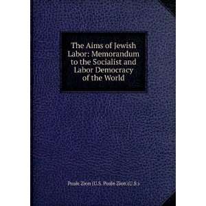   Democracy of the World Poale Zion (U.S. Poale Zion (U.S.) Books