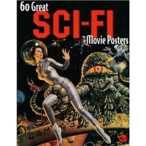  60 Great Sci Fi Movie Posters **ISBN 9781887893534 