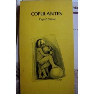 Copulantes (Coleccion de Poesia) Rafael Catala  Books