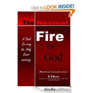 THE REVIVAL FIRE OF GOD BABATUNMISHE OKE  Kindle Store
