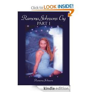 Ramona Johnsons CryPart I Ramona Johnson  Kindle Store