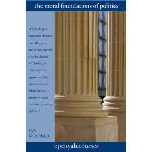   (The Open Yale Courses Series) (9780300185454) Ian Shapiro Books
