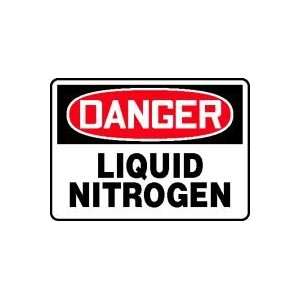 DANGER LIQUID NITROGEN 10 x 14 Aluminum Sign