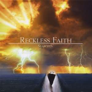  Searchin Reckless Faith Music
