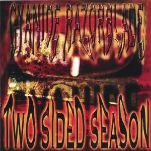  Cyanide Razorblade Two Sided Season Music