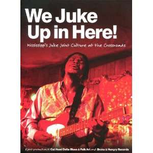   Juke Joint Culture At The Crossroads Red Paden Movies & TV