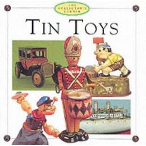 Tin Toys (The collectors corner) Collectors Corner 9781840132786 