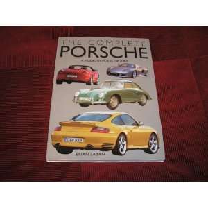  The Complete Porsche A Model By Model History 