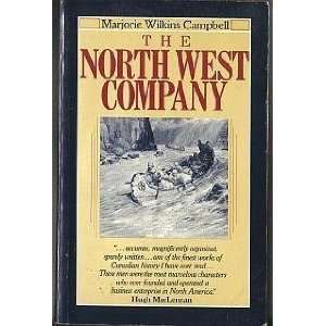    North West Company (9780888943767) Marjorie Campbell Books