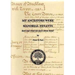  My Ancestors Were Manorial Tenants How Can I Find Out 