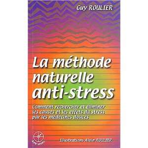   anti stress (French Edition) (9782951756618) Guy Roulier Books