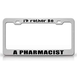  ID RATHER BE A PHARMACIST Occupational Career, High 