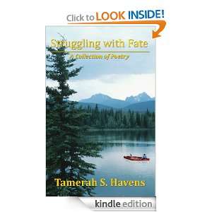 Struggling With Fate A Collection of Poetry Tamerah S. Havens 