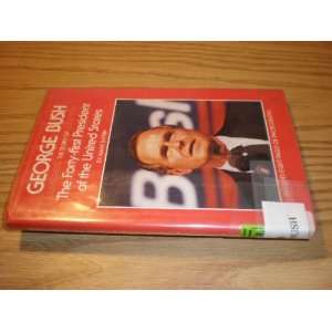   of George Bush Our Forty First PR (9780385300988) Mark Sufrin Books