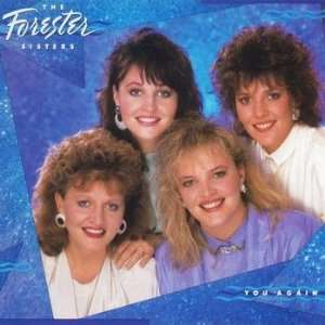  You Again Forester Sisters Music