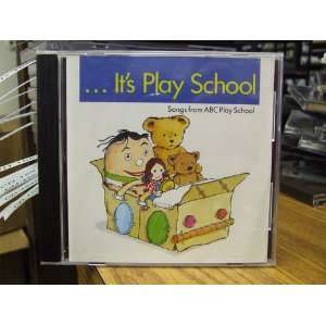  Its Play School Play School Music