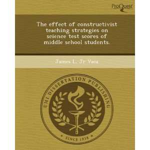  effect of constructivist teaching strategies on science test scores 