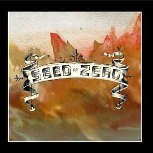  Seed At Zero Seed at Zero Music