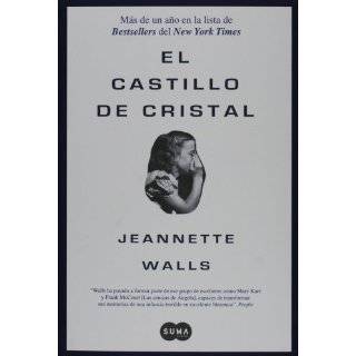 El castillo de cristal/ The Glass Castle (Spanish Edition)
