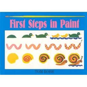 com First Steps in Paint A New and Simple Way to Learn How to Paint 