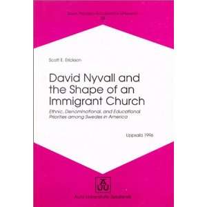  David Nyvall and the Shape of an Immigrant Church Ethnic 