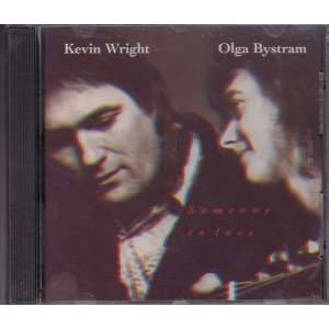  Someone to Love Kevin Wright and Olga Bystram Music