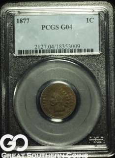 1877 PCGS Indian Head Penny PCGS G 04 ** FAMOUS KEY DATE IN SERIES 