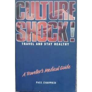  Culture Shock a Travellers Medical Guide (Culture Shock 