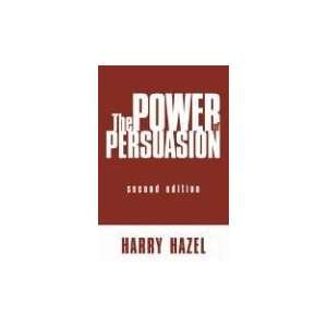  The Power of Persuasion (9781597523080) Harry Hazel 