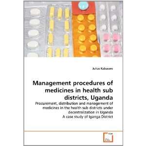  procedures of medicines in health sub districts, Uganda Procurement 