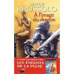  A limage du dragon (9782702431979) S. Brussolo Books