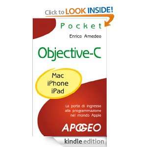 Objective C (Pocket) (Italian Edition) Enrico Amedeo  