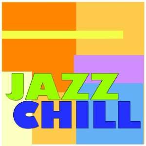  Jazz Chill Jazz Chill Music