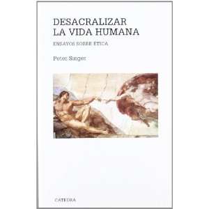   Mayor Series) (Spanish Edition) (9788437620961) Peter Singer Books