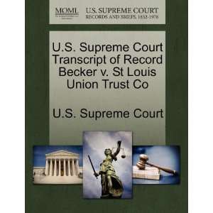   St Louis Union Trust Co (9781270068822) U.S. Supreme Court Books