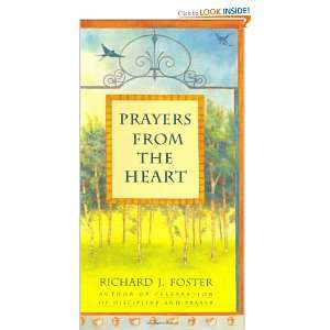  Prayers from the Heart (9780060628475) Richard J. Foster 