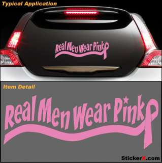 REAL MEN WEAR PINK Breast Cancer Ribbon Decal Sticker  