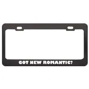 Got New Romantic? Music Musical Instrument Black Metal License Plate 