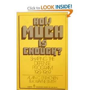 How Much Is Enough? Shaping the Defense Program 1961 1969 