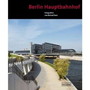  Berlin Hauptbahnhof; (9783894793302) Books