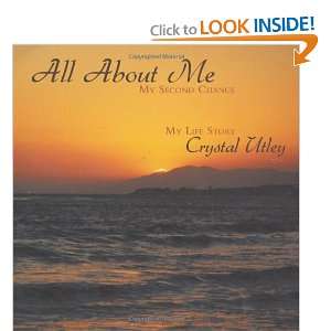   My Second Chance My Life Story (9781452034911) Crystal Utley Books