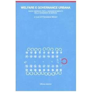  Welfare e governance urbana. I nuovi indirizzi per il 