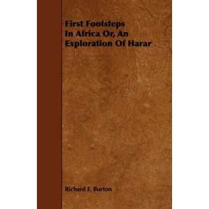   Or, An Exploration Of Harar (9781443758307) Richard F. Burton Books