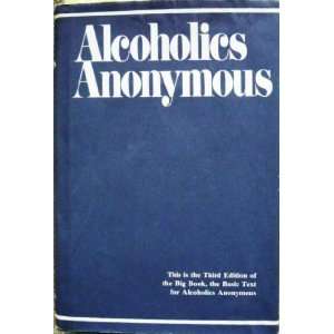  Alcoholics Anonymous Inc. Alcoholics Anonymous World Servicing Books